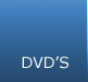 DVDs